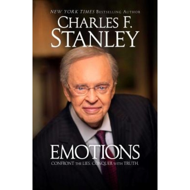 Emotions: Confront the Lies. Conquer with Truth., Charles F. Stanley (Author)