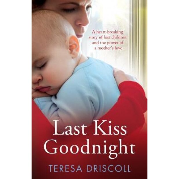 Last Kiss Goodnight, Teresa Driscoll (Author)
