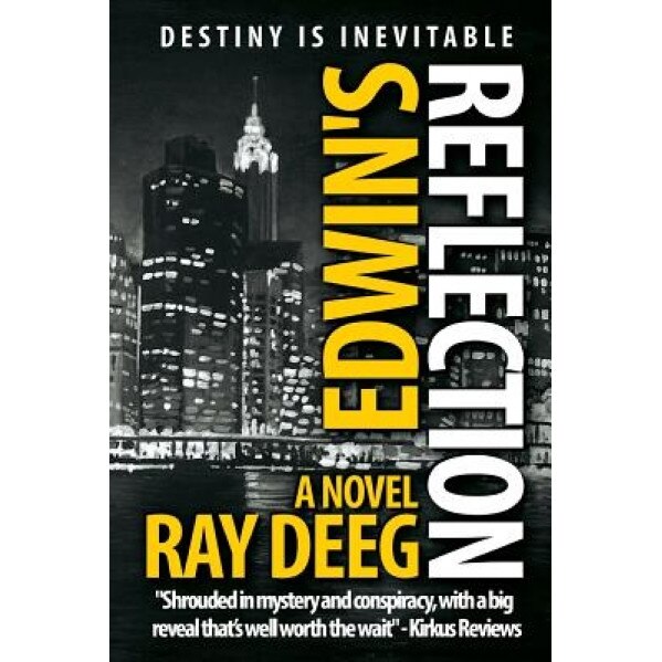 Edwin's Reflection, Ray Deeg (Author)