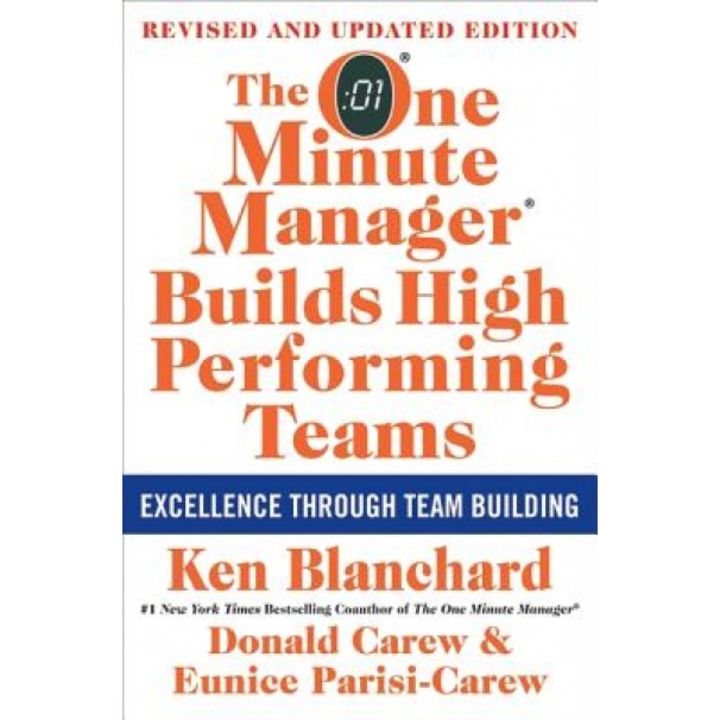 The One Minute Manager Builds High Performing Teams: New and Revised Edition - Eunice Parisi-Carew, Donald Carew, Ken Blanchard