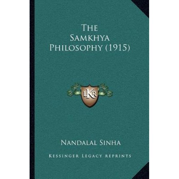 The Samkhya Philosophy (1915), Nandalal Sinha (Translator)