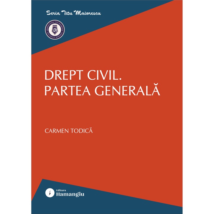 Drept civil. Partea generala- Carmen Todica
