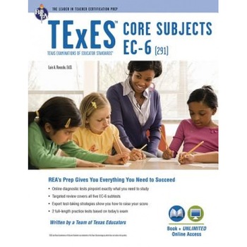 Texes Core Subjects EC-6 (291) Book + Online, Luis A. Rosado (Author) Texes Core Subjects EC-6 (291) Book + Online, Luis A. Rosado (Author)