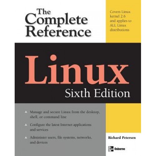 Linux: The Complete Reference - Richard Petersen (Author)