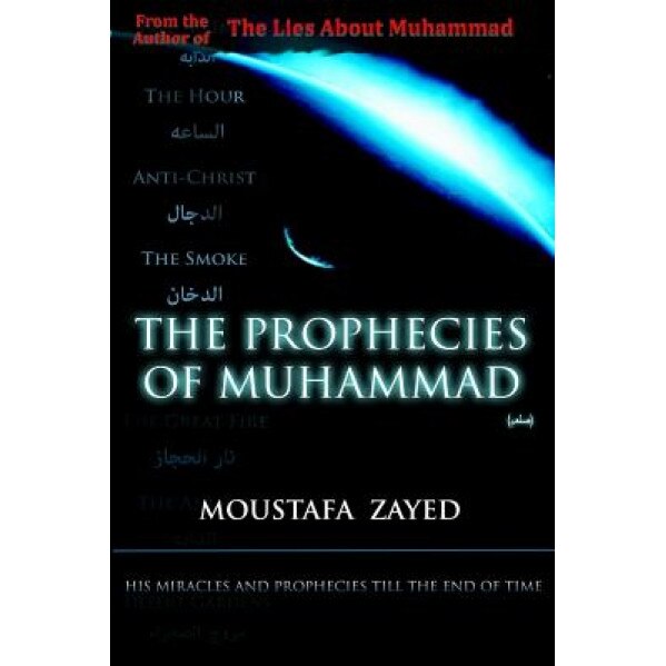 The Prophecies of Muhammad, Moustafa Zayed (Author)