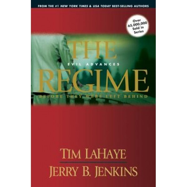 The Regime: Evil Advances, Tim LaHaye, Jerry B. Jenkins