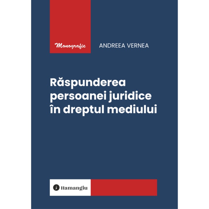 Raspunderea persoanei juridice in dreptul mediului- Andreea Vernea