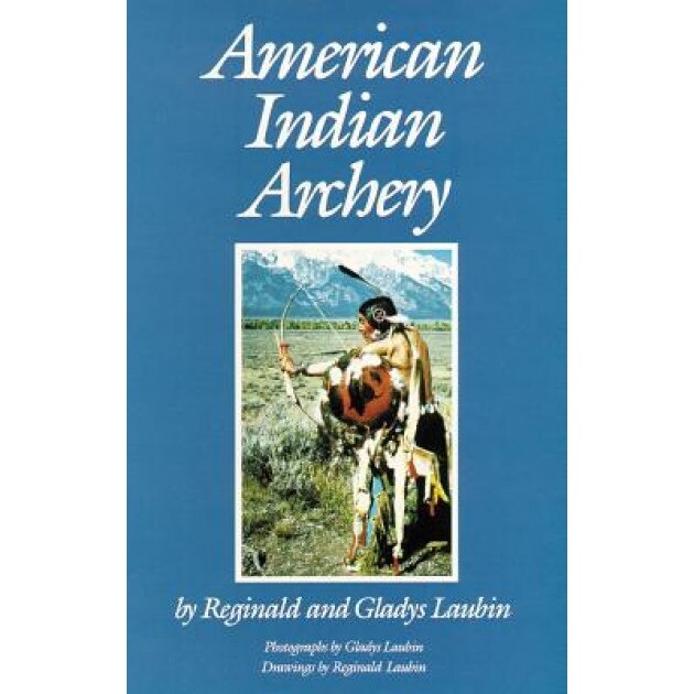 American Indian Archery, Reginald Laubin (Author)