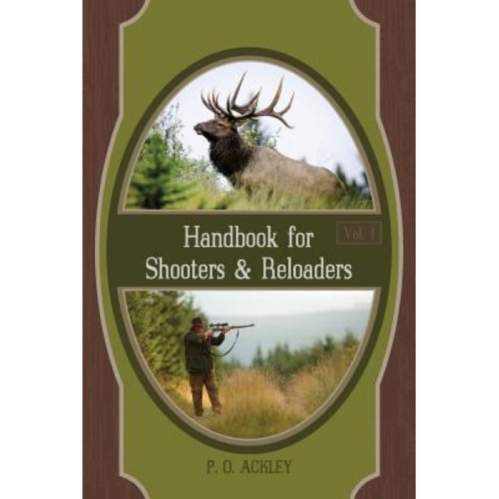Handbook for Shooters and Reloaders, Parker O. Ackley (Author)