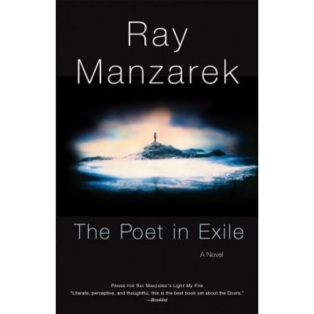 The Poet in Exile, Ray Manzarek (Author)