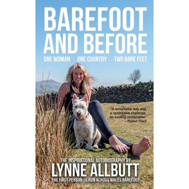 Barefoot and Before: One Woman, One Country, Two Bare Feet, Lynne Allbutt (Author)