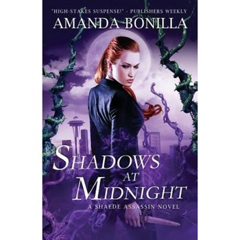 Shadows at Midnight: A Shaede Assassin Novel, Amanda Bonilla (Author) Shadows at Midnight: A Shaede Assassin Novel, Amanda Bonilla (Author)
