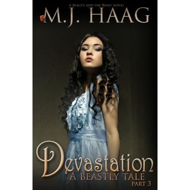 Devastation: A Beauty and the Beast Novel, M. J. Haag (Author)
