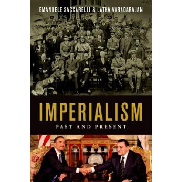 Imperialism Past and Present, Emanuele Saccarelli (Author)