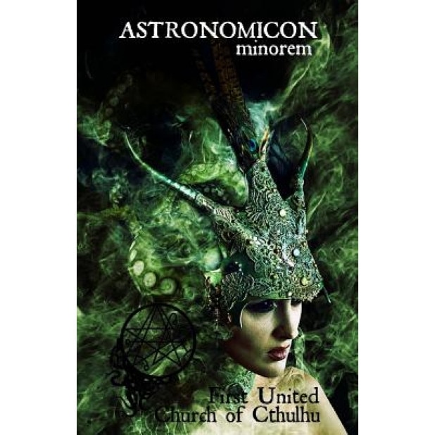 Astronomicon Minorem - Dmt, Cthulhu and You: First United Church of Cthulhu - Khurt Khave (Author)