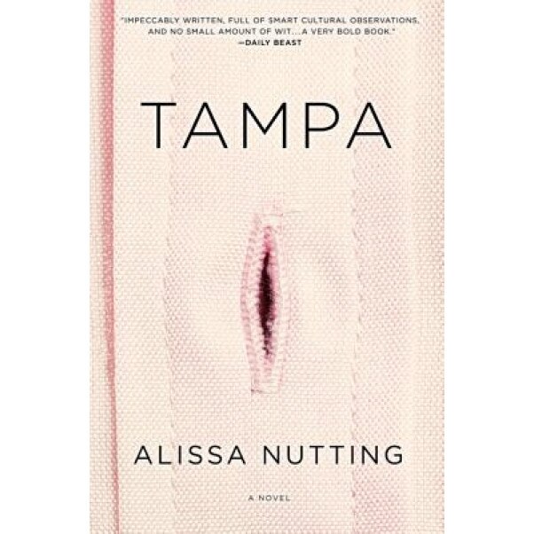 Tampa, Alissa Nutting (Author)