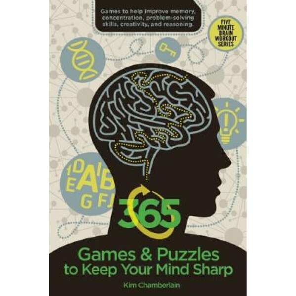 365 Games & Puzzles to Keep Your Mind Sharp, Kim Chamberlain (Author)