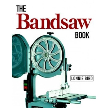 The Bandsaw Book, Lonnie Bird The Bandsaw Book, Lonnie Bird