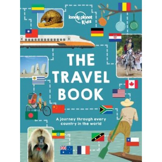 The Lonely Planet Kids Travel Book: Mind-Blowing Stuff on Every Country in the World, Lonely Planet (Author)