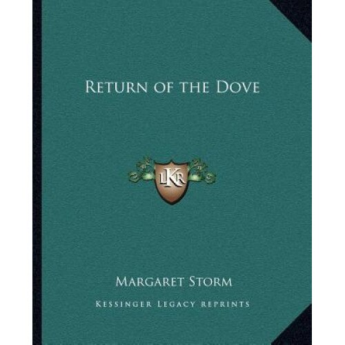 Return of the Dove, Margaret Storm (Author)