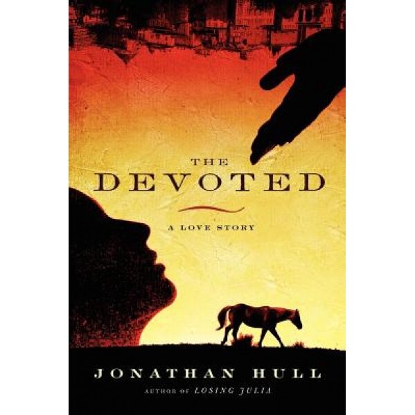 The Devoted, Jonathan Hull (Author)