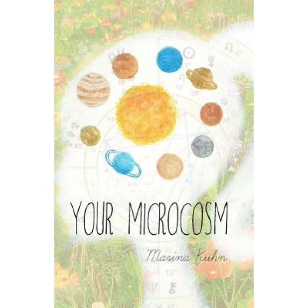 Your Microcosm: The Astrological Planets, Marina Kuhn (Author)