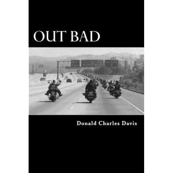 Out Bad, Donald Charles Davis (Author)