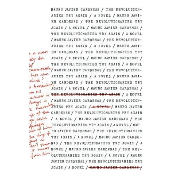 The Revolutionaries Try Again, Mauro Javier Cardenas (Author)