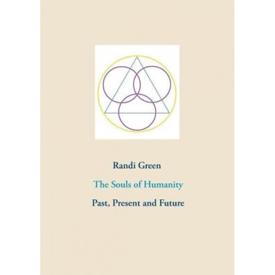 The Souls of Humanity - Randi Green (Editor)
