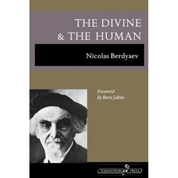 The Divine and the Human, Nikolai Berdiaev (Author) The Divine and the Human, Nikolai Berdiaev (Author)