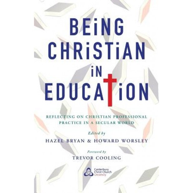 Being Christian in Education, Hazel Bryan (Author)