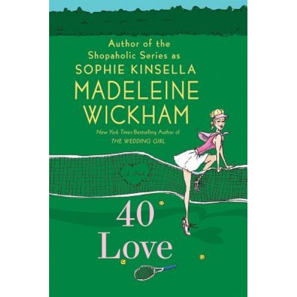 40 Love, Madeleine Wickham (Author)