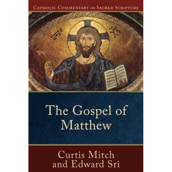 The Gospel of Matthew, Curtis Mitch, Edward Sri