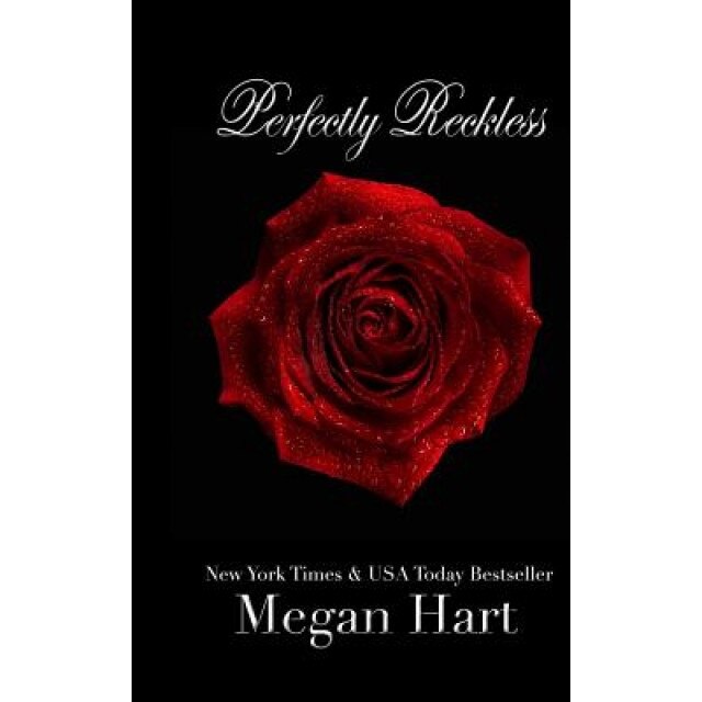 Perfectly Reckless, Megan Hart (Author)