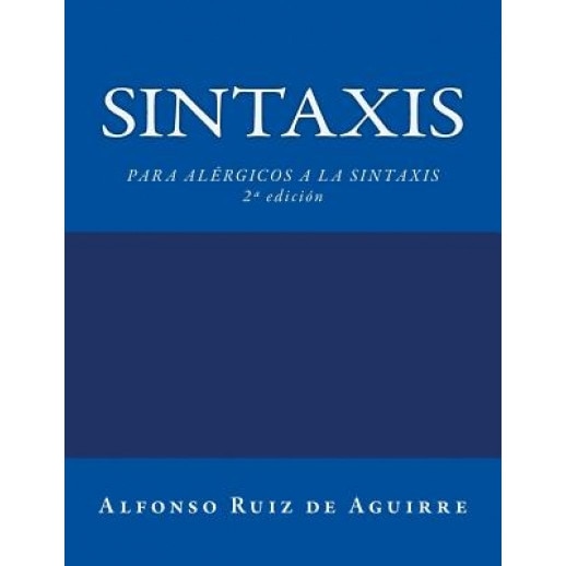 Sintaxis, Alfonso Ruiz De Aguirre (Author)