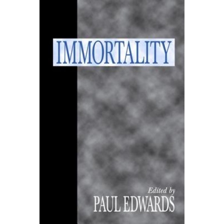 Immortality,