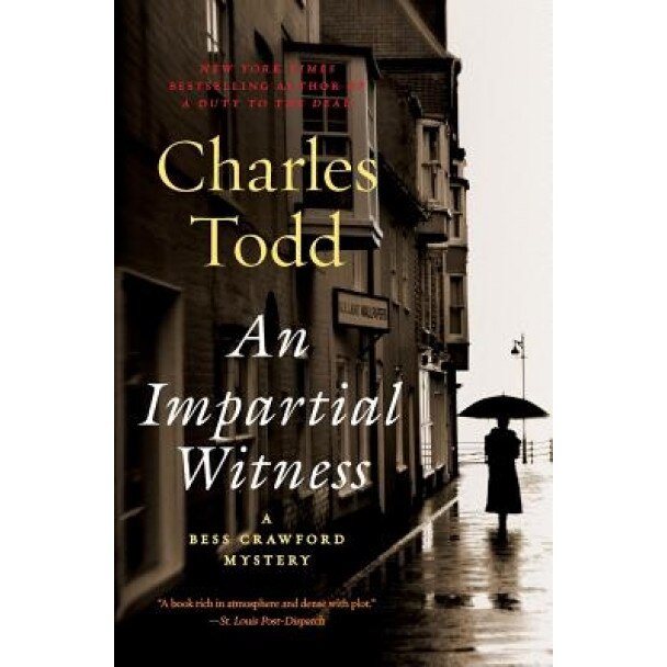 An Impartial Witness, Charles Todd (Author)