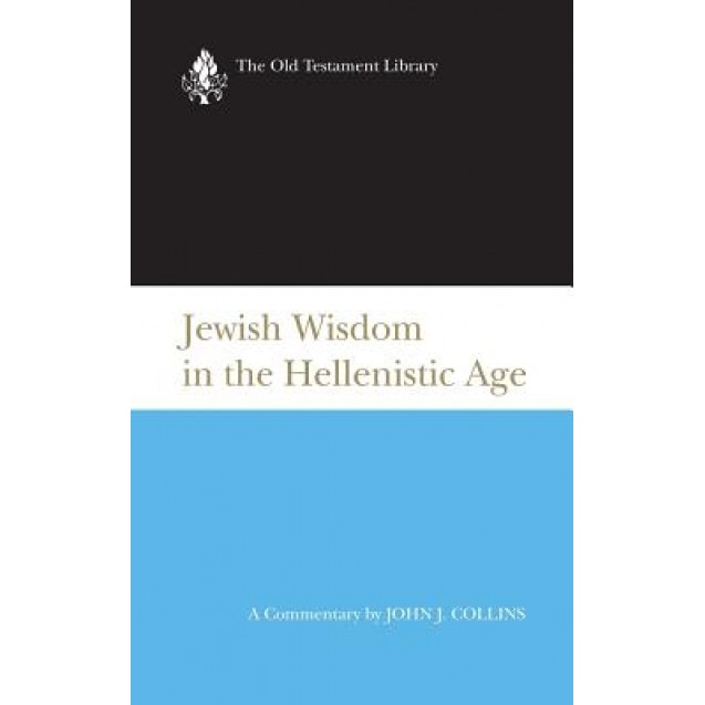 Jewish Wisdom in the Hellenistic Age (1997), John Joseph Collins (Author)