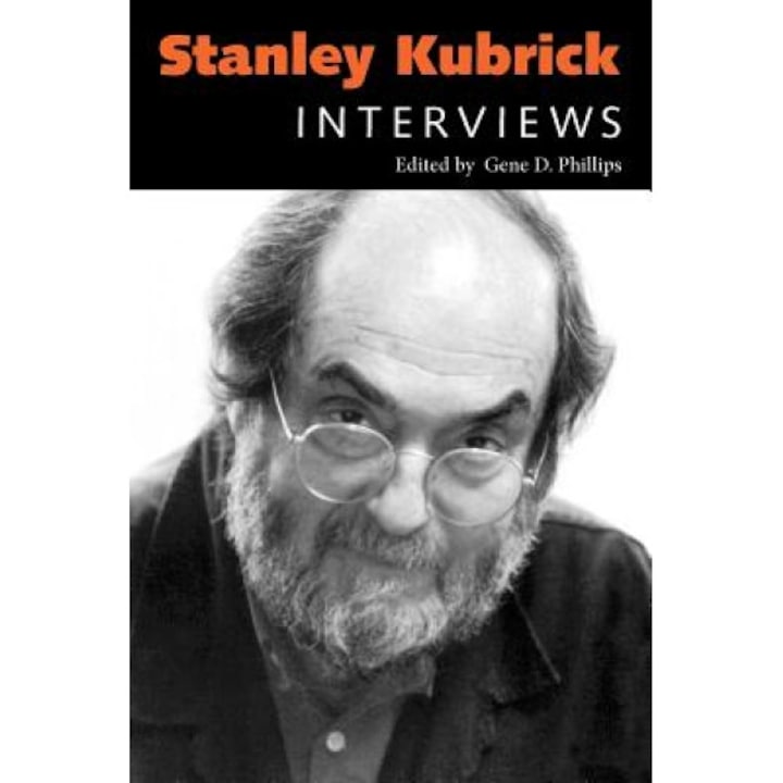 Stanley Kubrick: Interviews, Gene D. Phillips (Editor)