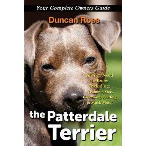The Patterdale Terrier, Duncan Ross (Author)
