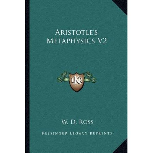 Aristotle's Metaphysics V2, W. D. Ross (Author)