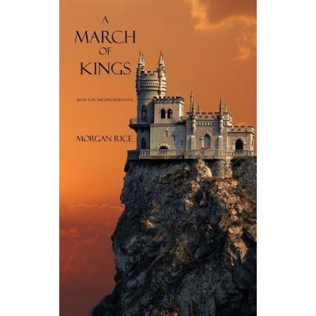 A March of Kings, Morgan Rice (Author)