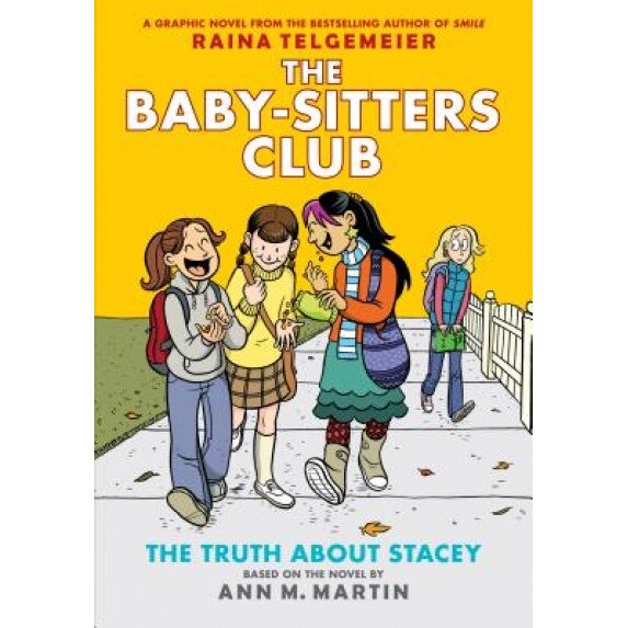 The Baby-Sitters Club Graphix #2: The Truth about Stacey (Full Color Edition), Ann M. Martin (Author)