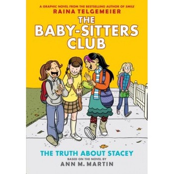 The Baby-Sitters Club Graphix #2: The Truth about Stacey (Full Color Edition), Ann M. Martin (Author) The Baby-Sitters Club Graphix #2: The Truth about Stacey (Full Color Edition), Ann M. Martin (Author)