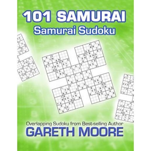 Samurai Sudoku: 101 Samurai, Gareth Moore (Author)