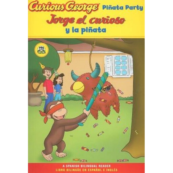 Curious George Pinata Party Spanish/English Bilingual Edition (Cgtv Reader), H. A. Rey, Marcy Goldberg Sacks