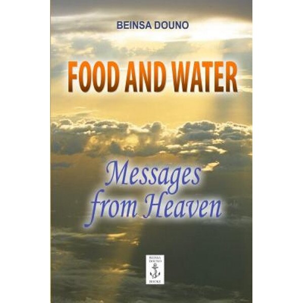Food and Water - Messages from Heaven, Beinsa Douno (Author)