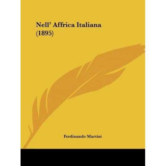 Nell' Affrica Italiana (1895), Ferdinando Martini (Author)