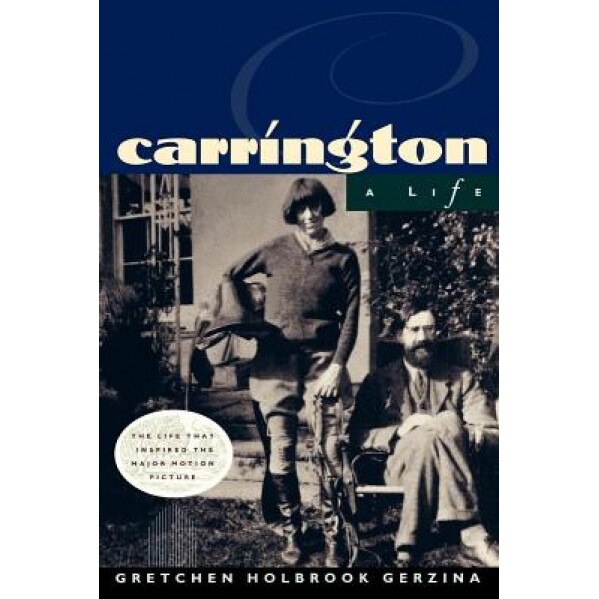 Carrington: A Life, Gretchen Holbrook Gerzina (Author)