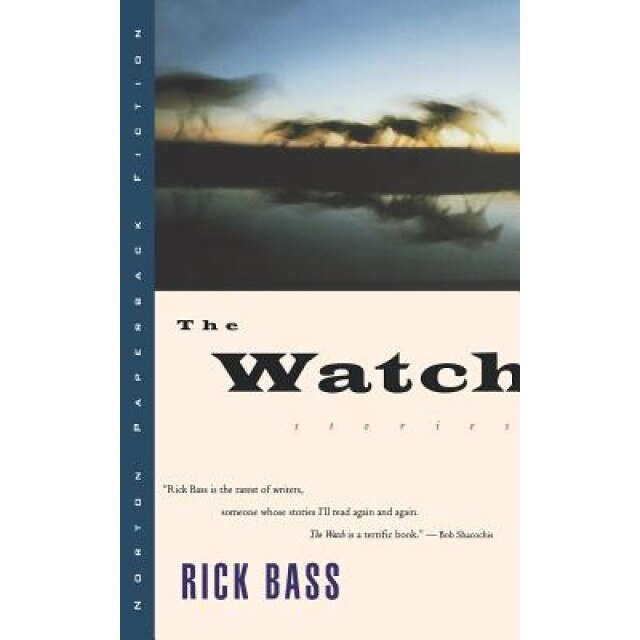 The Watch, Rick Bass (Author)